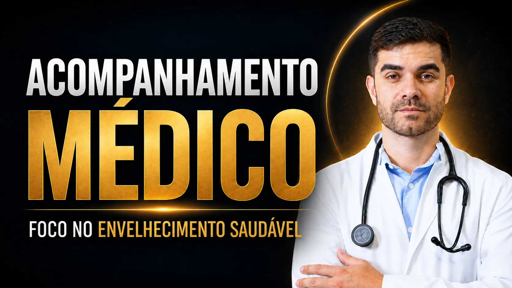 Médico de jaleco e estetoscópio ao lado do título "Acompanhamento médico: foco no envelhecimento saudável"